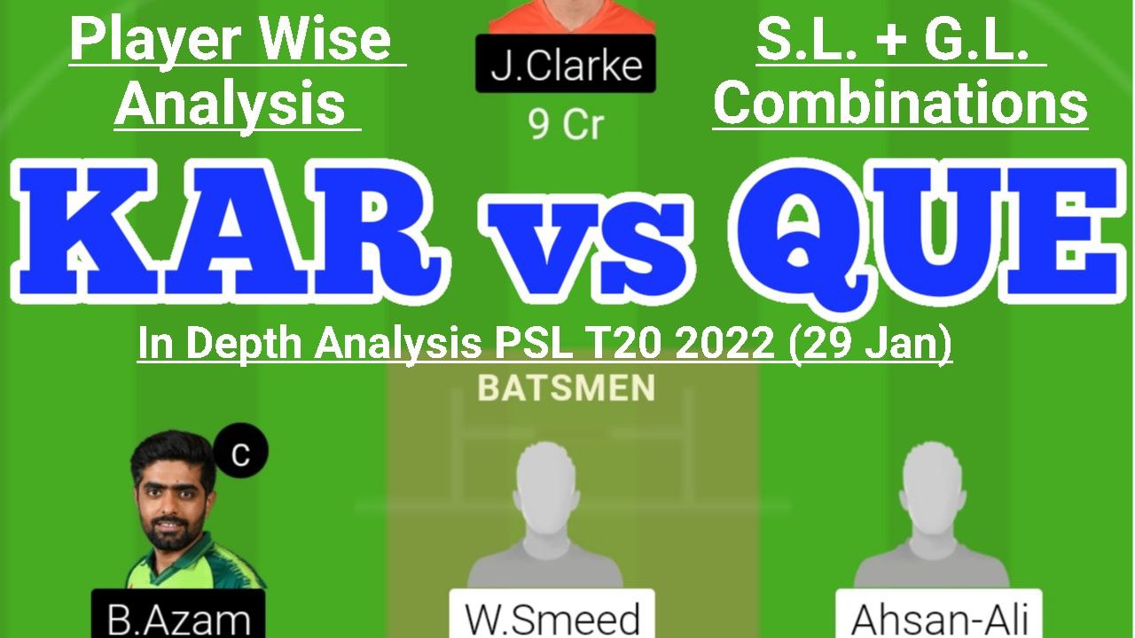 KAR vs QUE Dream11 Team KAR vs QUE Dream11 PSL T20 29 Jan KAR vs QUE Dream11 Today Match Prediction
